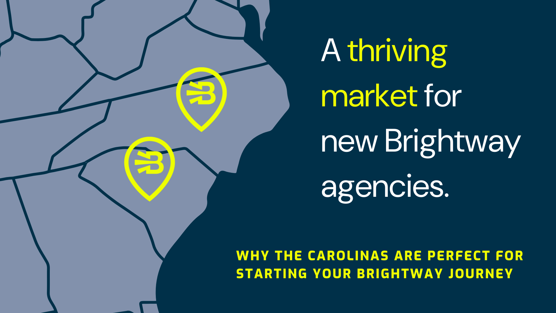 The Carolinas: A Thriving Market for New Brightway Agencies